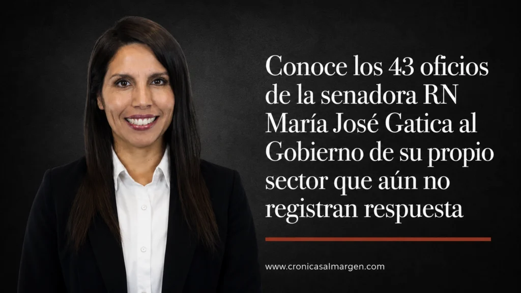 Senadora María José Gatica y los 43 oficios enviados al Gobierno que aún no registran respuesta.