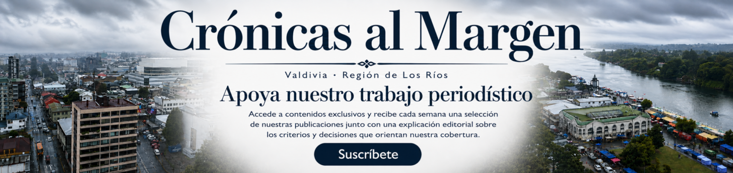 Banner de Crónicas al Margen con vistas de Valdivia y el río, invitando a apoyar el trabajo periodístico y suscribirse al medio.